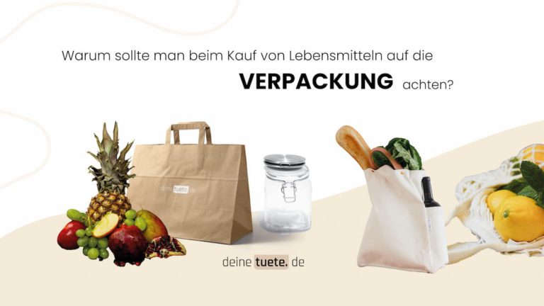 Warum sollte man beim Kauf von Lebensmitteln auf die Verpackung achten? ein Artikel von deinetuete.de