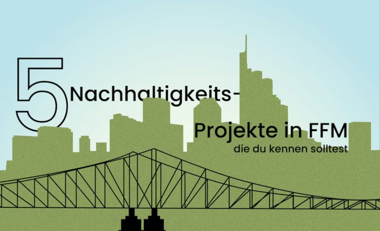 Nachhaltigkeitsprojekte in Frankfurt