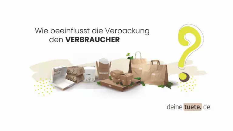 Wie beeinflusst die Verpackung den Verbraucher ein Blog von deinetuete.de- Nachhaltige To-Go Verpackungen