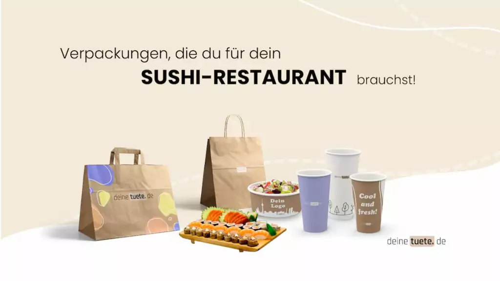 Verpackungen die du für dein Sushi Restaurants brauchst! Ein Artikel von deinetuete.de nachhaltige To-Go Verpackungen online bedrucken und online kaufen